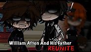 William Afton Reunites With His Father || Gacha Club