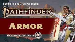 Pathfinder (2e): Basics of Armor (Featuring NoNat!)