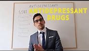 Antidepressants: SSRI and SNRIs