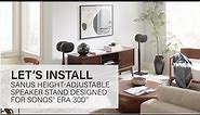 Step-by-Step Guide: Installing Sanus Height Adjustable Speaker Stand for Sonos Era 300