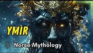 Ymir: The Foundation of Norse Mythology