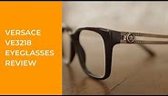 Versace VE3218 Eyeglasses Review - Fancy and High-end