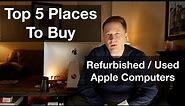 Top 5 Places To Buy Used and Refurbished Apple Computers