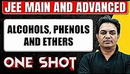 ALCOHOLS, PHENOLS AND ETHERS in One Shot: All Concepts & PYQs Covered || JEE Main & Advanced