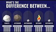 Less Than Five - What's the Difference Between Comets, Asteroids, Meteoroids, Meteors & Meteorites?