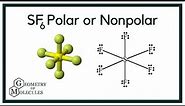 Is SF6 Polar or Nonpolar? (Sulfur Hexafluoride)