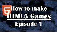 Ep1: How to Make HTML5 Games: Javascript Tutorial for Beginners JS Guide