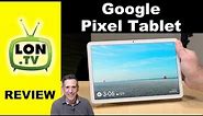 The Google Pixel Tablet is a Great Android Tablet - Full Review