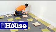 How to Install a Linoleum Tile Floor | This Old House