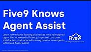 Five9 Knows Agent Assist