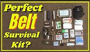 Perfect Belt Survival Kit? [ It has ALL the stuff! ]