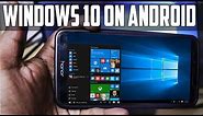 How To Run/Install Windows 10 On Your Android SmartPhone | Without Root