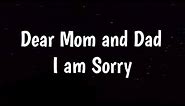 I am sorry dear Mom and Dad|Apology message|Sorry letter to parents|Teenagers mistakes