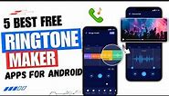 5 Best Free Ringtone Maker Apps For Android 🎶 ✅ | Ringtone Making App