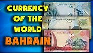 Currency of the world - Bahrain. Bahraini dinar. Exchange rates Bahrain.Bahraini banknotes and coins