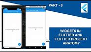 Widgets in Flutter and Flutter Project Anatomy - 08 - Flutter App Development Tutorial in Dart