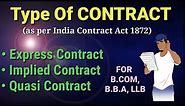 Express Contact, Implied Contact, Quasi contract ( Type of contract ) For B.COM, B.B.A