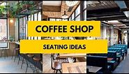 50+ Cool Coffee Shop Seating Ideas in 2019