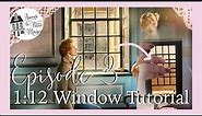 Miniature Tutorial 1:12 Scale Windows Building the Bennet (Doll) House Episode 3