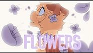 FLOWERS - Animation Meme - Secret Animator for @starsleif