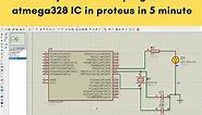 Write your first Arduino program in Atmega328 IC | Proteus Simulation