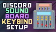 How to Set a Soundboard Keybinding on Discord - Soundboard in Games!