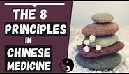 The 8 Principles in Chinese Medicine