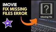 How to Fix iMovie Missing Media Error (Question Mark Icon)