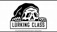 What the f@$k is Lurking Class? A message from Sketchy Tank