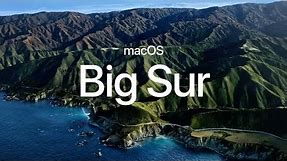 macOS Big Sur Official Trailer