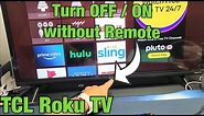 TCL Roku TV: How to Turn OFF / ON without Remote