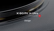 Meet Xiaomi 14 Ultra | Lens to legend