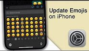How To Update Emojis On Your iPhone! [2023]
