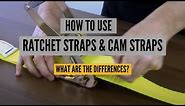 Which to Use: Ratchet Strap or Cam Buckle Strap?