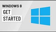 Windows 8: Getting Started with Windows 8