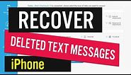 How To Recover Deleted Text Messages on iPhone