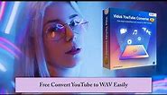 Convert YouTube to WAV with Vidus YouTube Converter Pro