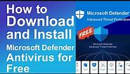 How to download and install Microsoft Defender antivirus for windows Free