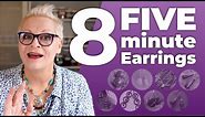 Quick & Easy: 8 Earrings You Can Make in 5 Minutes