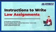 Instructions to write law assignment