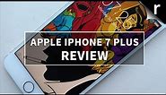 Apple iPhone 7 Plus Review 2017: Worth an upgrade?