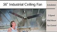 Super "Cool" 56" Stainless Steel Industrial Ceiling Fan Installation, With Mounted 5 Speed Control.