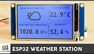 ESP32 WiFi Weather Station Project with a Nextion Display and a BME280 sensor