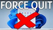 How To Force Quit on Windows 11
