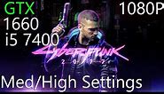 Cyberpunk 2077 | GTX 1660 + i5 7400 | Med/High Settings | 1080p