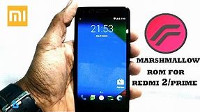 (OFFICIAL) Marshmallow For Redmi 2/Prime (How To Install + Review)