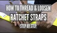 How to Thread a Ratchet Strap | How to Release a Ratchet Strap