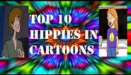 Top 10 Hippies in Cartoons