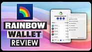 Rainbow Wallet Review (Airdrop Confirmed)