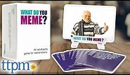What Do You Meme? - Adults Party Card Game from What Do You Meme, LLC
